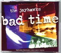 Jayhawks - Bad Time